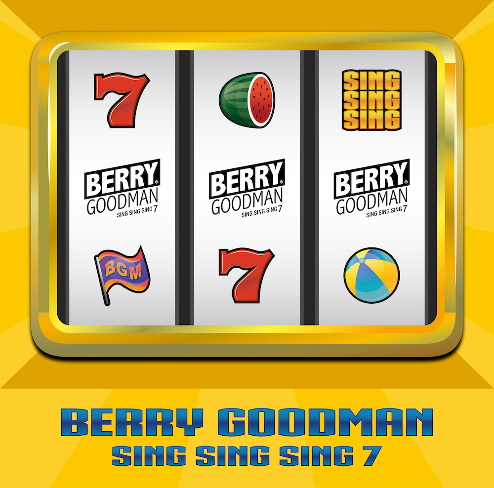 SING SING SING 7 | BERRY GOODMAN OFFICIAL WEBSITE